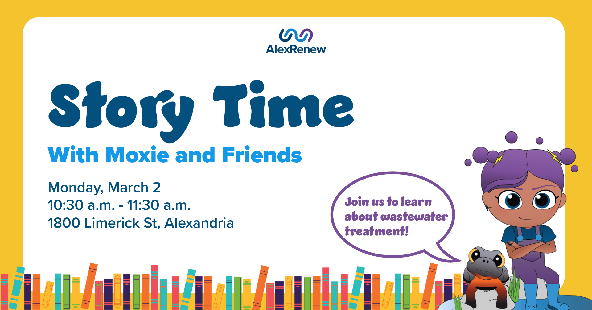 Bright yellow graphic advertising Story Time with Moxie and Friends. Cartoon books and Moxie and her pet turtle Turbo sit in the corner.